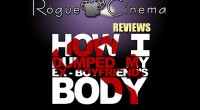 Review By Levy Anderson of Rogue Cinema.com TAGLINE: “The perfect crime… kind of… not really” [from the filmmaker] An action comedy from Fat Foot Films, directed by Dennis Nadeau, “How […]