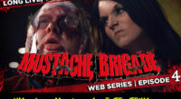 MUSTACHE BRIGADE | LONG LIVE, TOM LONG!   After nearly having his head chopped off by Kurt Reynolds & Salvador Holiday of the Mustache Brigade, Evil Tom Long brings some […]